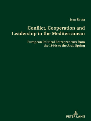 cover image of Conflict, Cooperation and Leadership in the Mediterranean